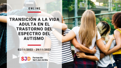 Transición a la vida adulta en el Trastorno del Espectro del Autismo