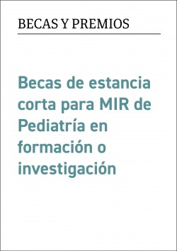 Becas de estancia corta para MIR de Pediatría en formación o investigación