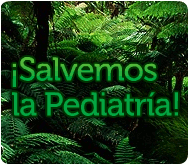 ¡Salvemos la Pediatría!